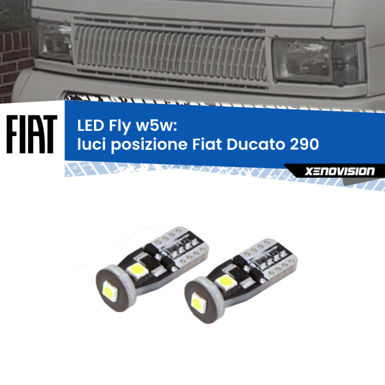 0 Luci posizione LED Fiat Ducato 290 1989-1994: W5W Fly <strong>luci posizione LED per Fiat Ducato</strong> 290 1989-1994. Coppia lampadine <strong>w5w</strong> Canbus compatte modello Fly Xenovision.