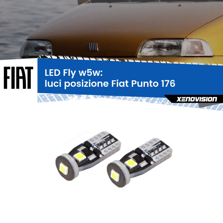 0 Luci posizione LED Fiat Punto 176 1993-1999: W5W Fly <strong>luci posizione LED per Fiat Punto</strong> 176 1993-1999. Coppia lampadine <strong>w5w</strong> Canbus compatte modello Fly Xenovision.