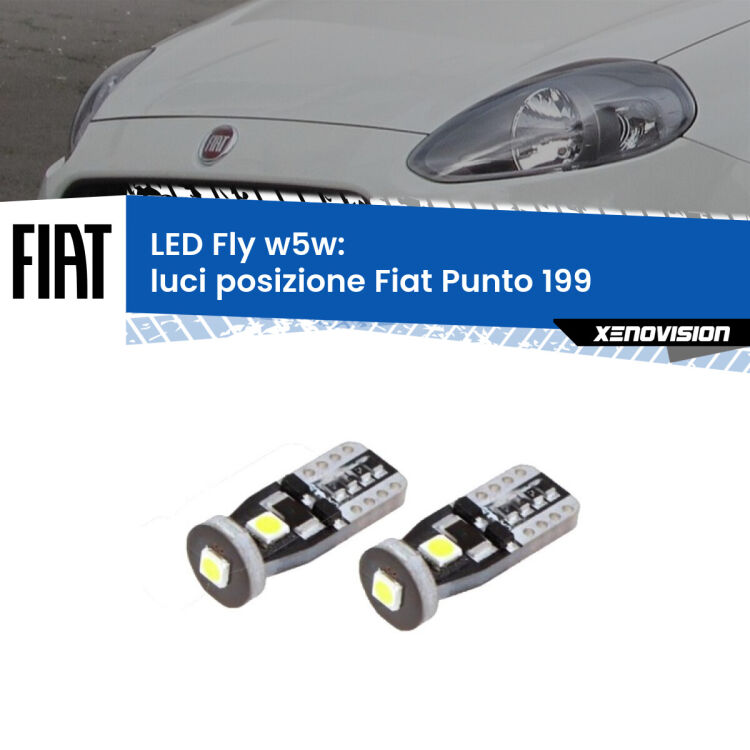 0 Luci posizione LED Fiat Punto 199 2012-2018: W5W Fly <strong>luci posizione LED per Fiat Punto</strong> 199 2012-2018. Coppia lampadine <strong>w5w</strong> Canbus compatte modello Fly Xenovision.
