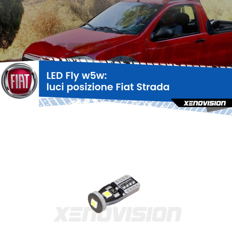 <strong>luci posizione LED per Fiat Strada</strong>  1999-2021. Coppia lampadine <strong>w5w</strong> Canbus compatte modello Fly Xenovision.