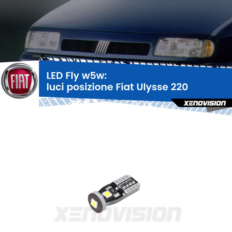 <strong>luci posizione LED per Fiat Ulysse</strong> 220 1994-2002. Coppia lampadine <strong>w5w</strong> Canbus compatte modello Fly Xenovision.