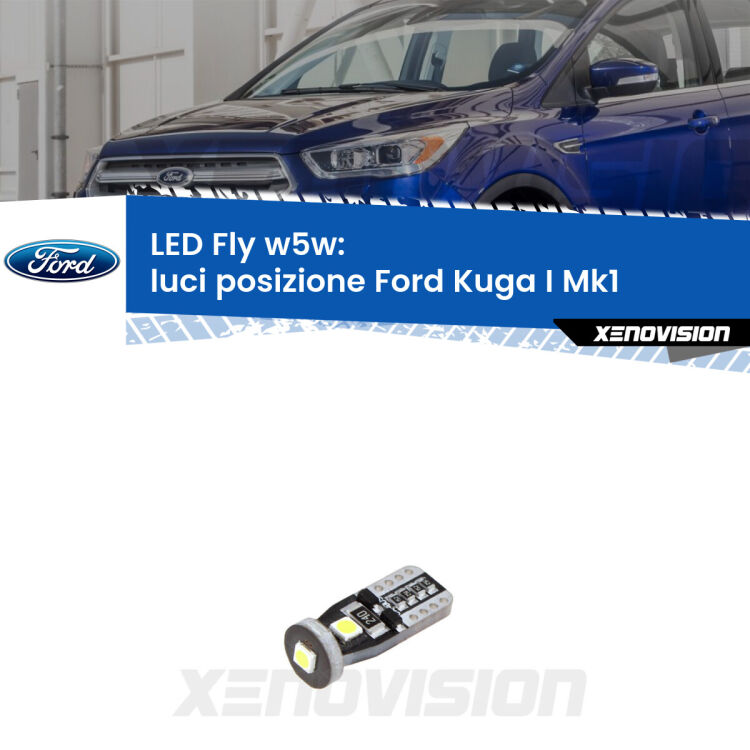 <strong>luci posizione LED per Ford Kuga I</strong> Mk1 2008-2012. Coppia lampadine <strong>w5w</strong> Canbus compatte modello Fly Xenovision.