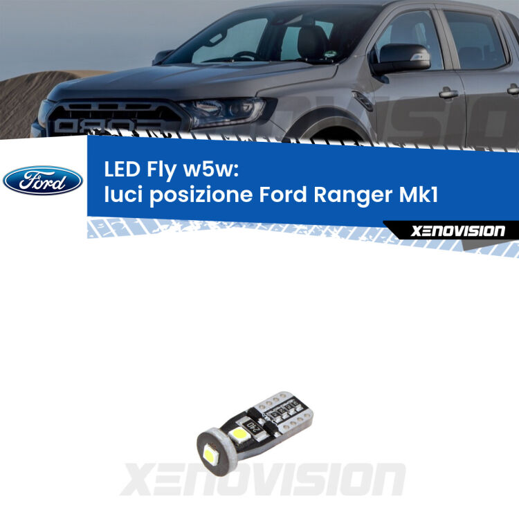 <strong>luci posizione LED per Ford Ranger</strong> Mk1 2005-2006. Coppia lampadine <strong>w5w</strong> Canbus compatte modello Fly Xenovision.