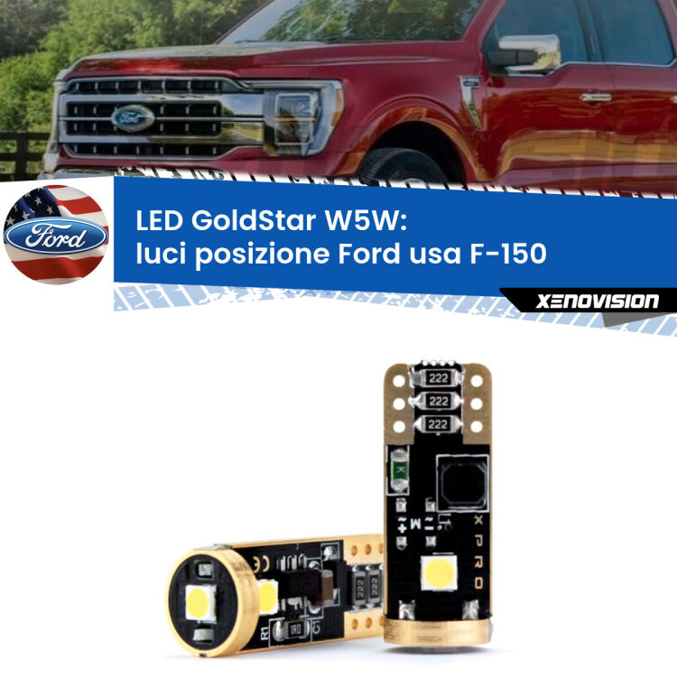 0 Luci posizione LED Ford usa F-150 2003-2007: T10 GoldStar <strong>Luci posizione LED Ford usa F-150</strong> 2003-2007: ottima luminosità a 360 gradi. Si inseriscono ovunque. Canbus, Top Quality.