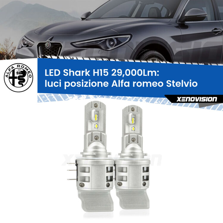 0 Luci posizione LED H15 24,000Lm per Alfa romeo Stelvio  2016in poi <strong>Kit luci posizione LED per Alfa romeo Stelvio</strong>  2016in poi. Lampade <strong>H15</strong> doppia funzione (diurne + abbaglianti) Canbus modello Shark Xenovision.