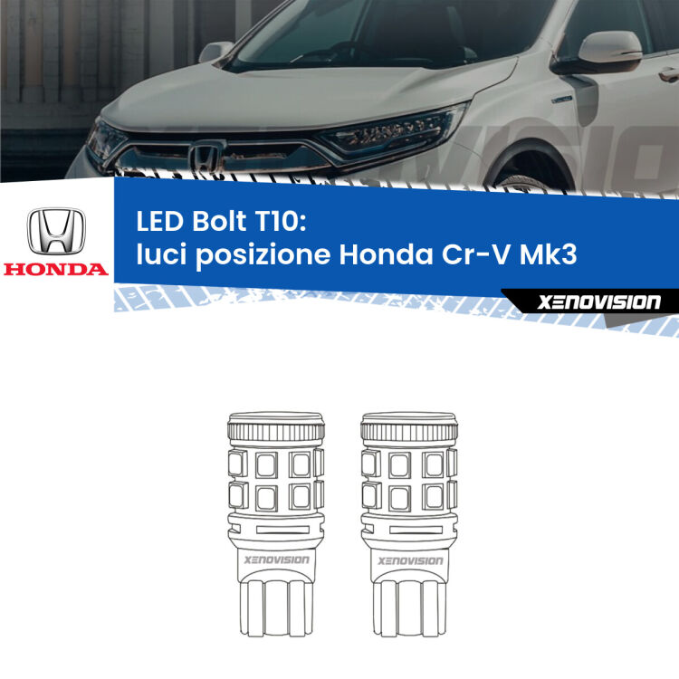 0 Luci posizione LED Honda Cr-V Mk3 2006-2010: T10 Bolt <strong>Luci posizione LED per Honda Cr-V</strong> Mk3 2006-2010. Coppia lampade <strong>T10</strong> modello Bolt canbus.