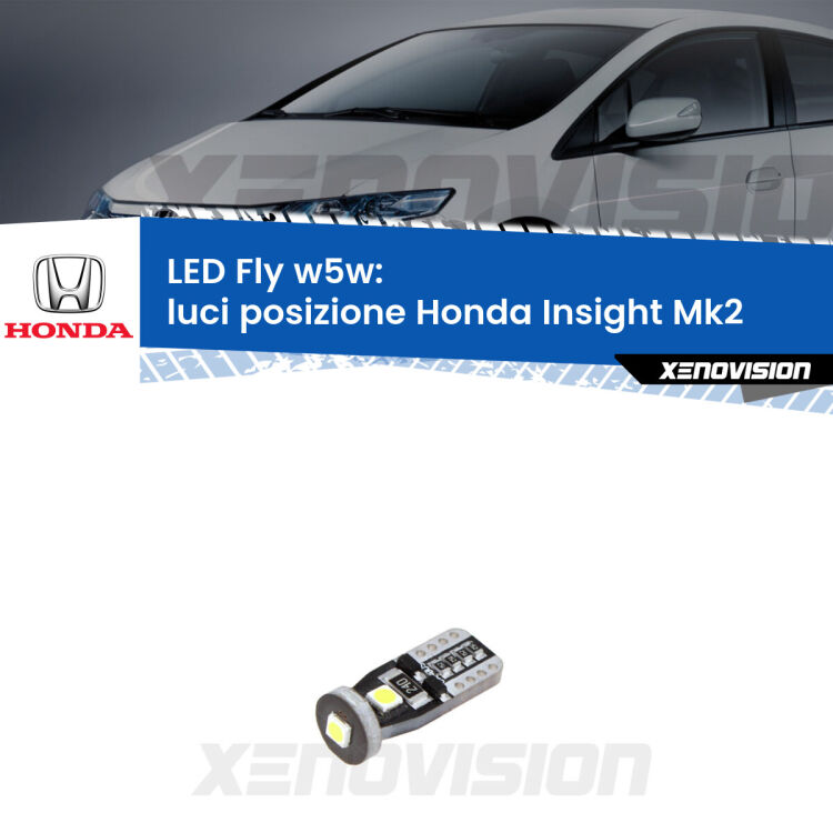 <strong>luci posizione LED per Honda Insight</strong> Mk2 2009-2017. Coppia lampadine <strong>w5w</strong> Canbus compatte modello Fly Xenovision.