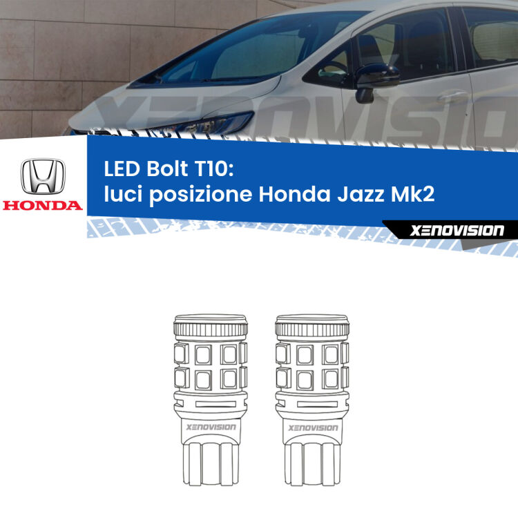 0 Luci posizione LED Honda Jazz Mk2 2002-2008: T10 Bolt <strong>Luci posizione LED per Honda Jazz</strong> Mk2 2002-2008. Coppia lampade <strong>T10</strong> modello Bolt canbus.
