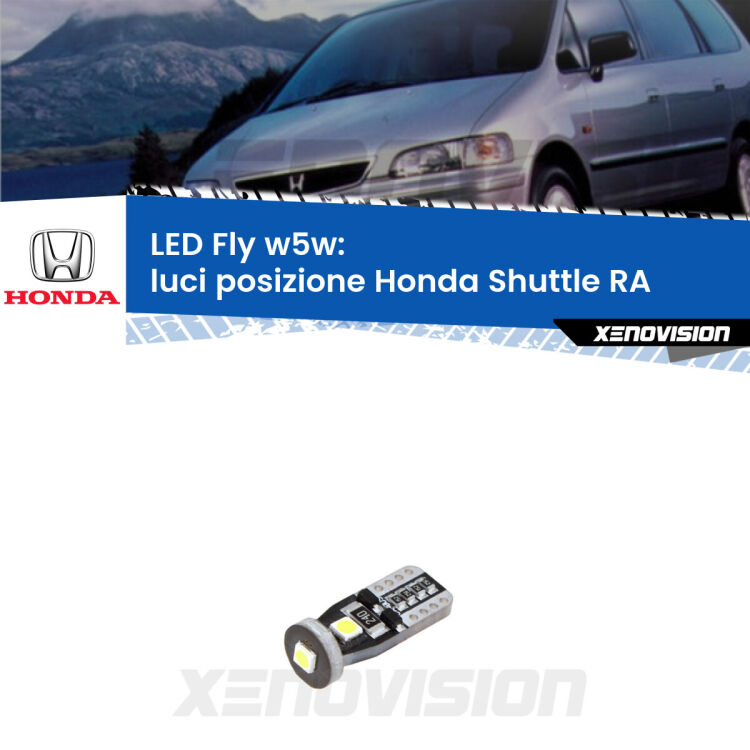 <strong>luci posizione LED per Honda Shuttle</strong> RA 1994-2004. Coppia lampadine <strong>w5w</strong> Canbus compatte modello Fly Xenovision.