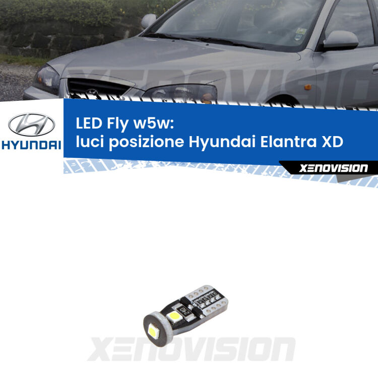 <strong>luci posizione LED per Hyundai Elantra</strong> XD 2000-2006. Coppia lampadine <strong>w5w</strong> Canbus compatte modello Fly Xenovision.