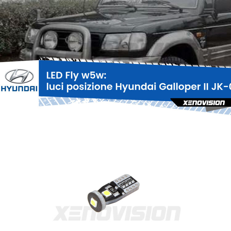 <strong>luci posizione LED per Hyundai Galloper II</strong> JK-01 1998-2003. Coppia lampadine <strong>w5w</strong> Canbus compatte modello Fly Xenovision.