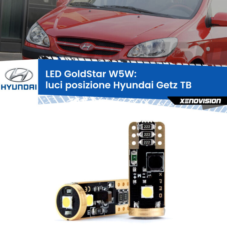 0 Luci posizione LED Hyundai Getz TB 2002-2009: T10 GoldStar <strong>Luci posizione LED Hyundai Getz</strong> TB 2002-2009: ottima luminosità a 360 gradi. Si inseriscono ovunque. Canbus, Top Quality.