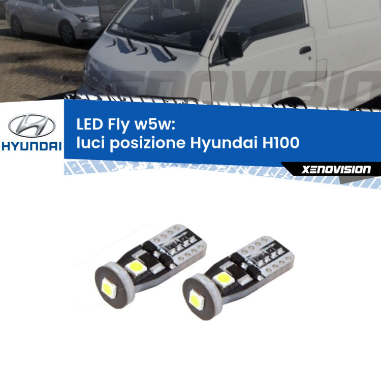 0 Luci posizione LED Hyundai H100  1994-2000: W5W Fly <strong>luci posizione LED per Hyundai H100</strong>  1994-2000. Coppia lampadine <strong>w5w</strong> Canbus compatte modello Fly Xenovision.