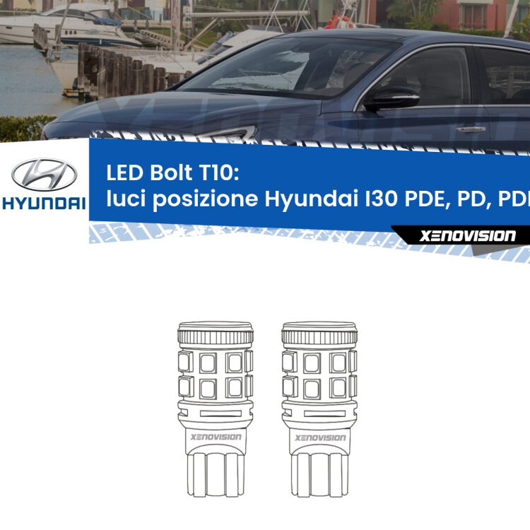 0 Luci posizione LED Hyundai I30 PDE, PD, PDEN 2016in poi: T10 Bolt <strong>Luci posizione LED per Hyundai I30</strong> PDE, PD, PDEN 2016in poi. Coppia lampade <strong>T10</strong> modello Bolt canbus.