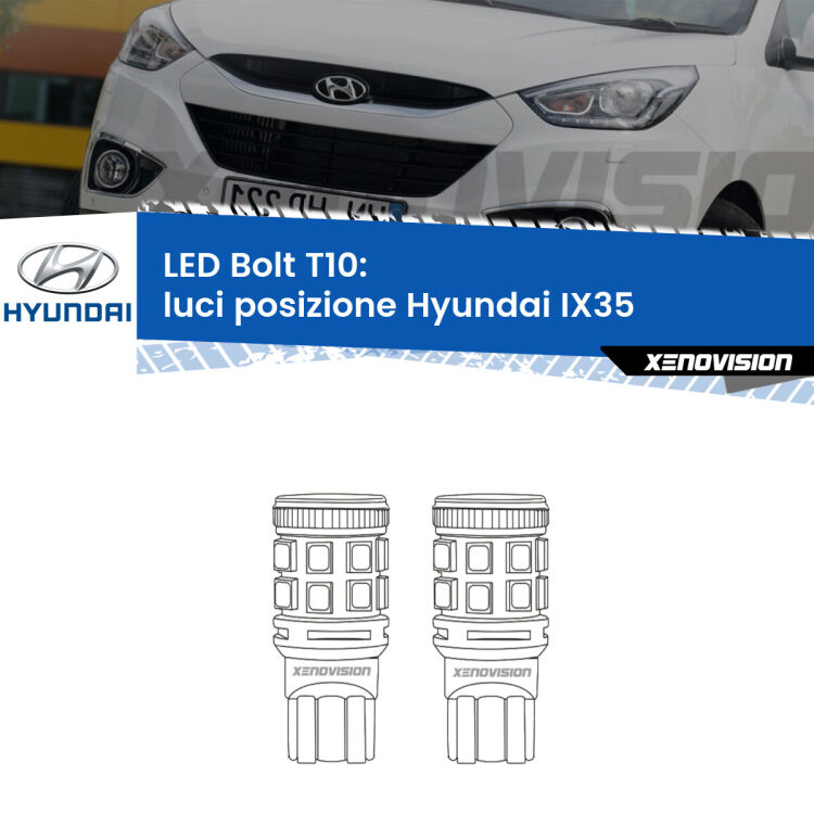 0 Luci posizione LED Hyundai IX35  2009-2013: T10 Bolt <strong>Luci posizione LED per Hyundai IX35</strong>  2009-2013. Coppia lampade <strong>T10</strong> modello Bolt canbus.