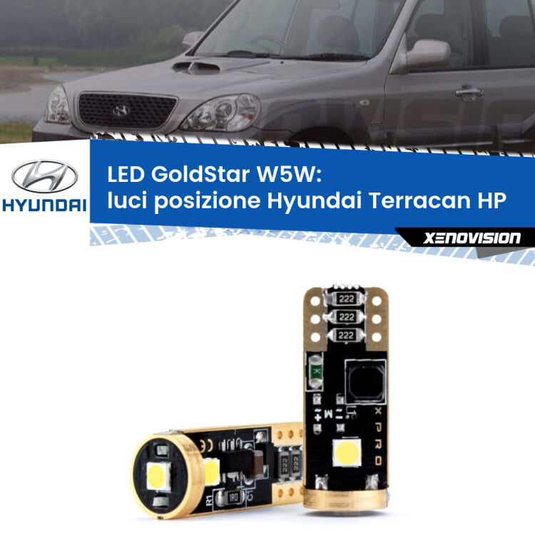 0 Luci posizione LED Hyundai Terracan HP 2001-2006: T10 GoldStar <strong>Luci posizione LED Hyundai Terracan</strong> HP 2001-2006: ottima luminosità a 360 gradi. Si inseriscono ovunque. Canbus, Top Quality.