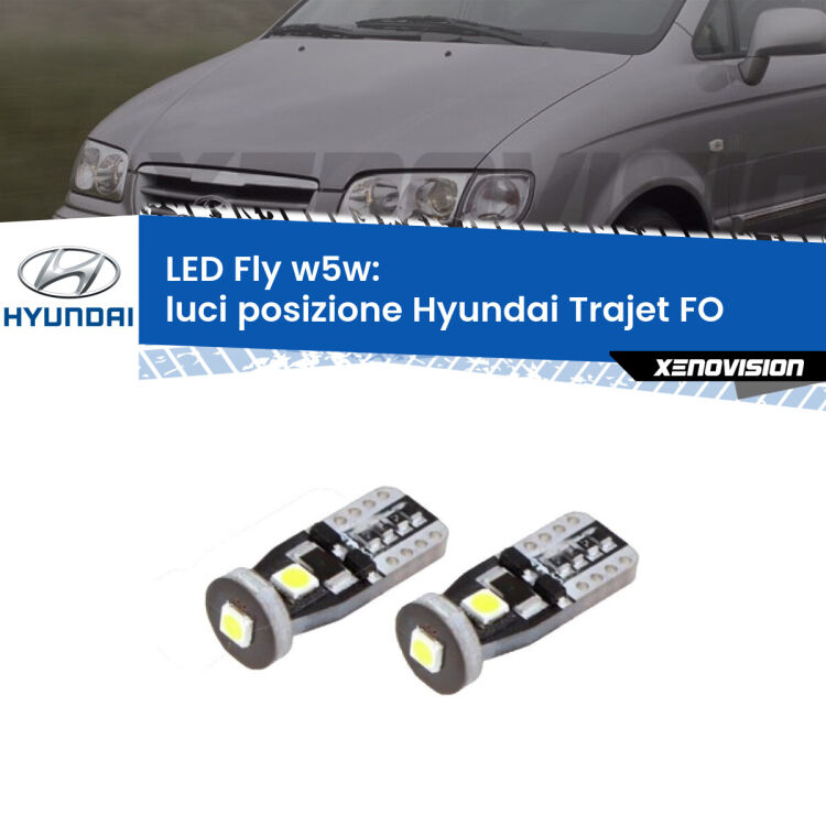 0 Luci posizione LED Hyundai Trajet FO 2000-2008: W5W Fly <strong>luci posizione LED per Hyundai Trajet</strong> FO 2000-2008. Coppia lampadine <strong>w5w</strong> Canbus compatte modello Fly Xenovision.