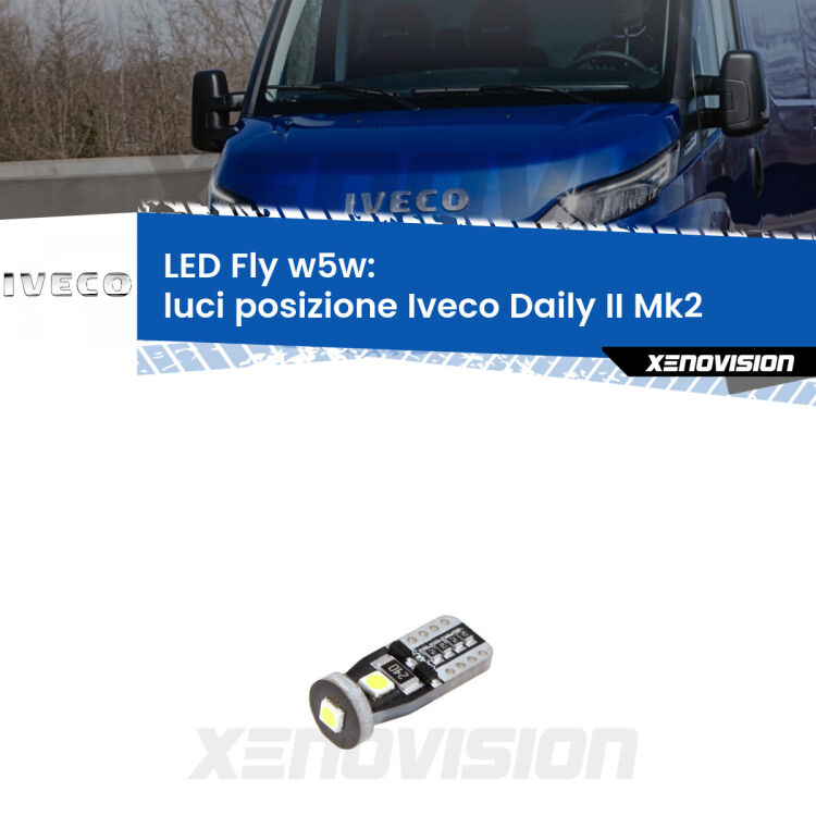<strong>luci posizione LED per Iveco Daily II</strong> Mk2 2006-2011. Coppia lampadine <strong>w5w</strong> Canbus compatte modello Fly Xenovision.