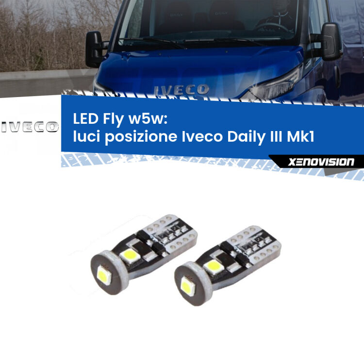 0 Luci posizione LED Iveco Daily III Mk1 2014-2016: W5W Fly <strong>luci posizione LED per Iveco Daily III</strong> Mk1 2014-2016. Coppia lampadine <strong>w5w</strong> Canbus compatte modello Fly Xenovision.