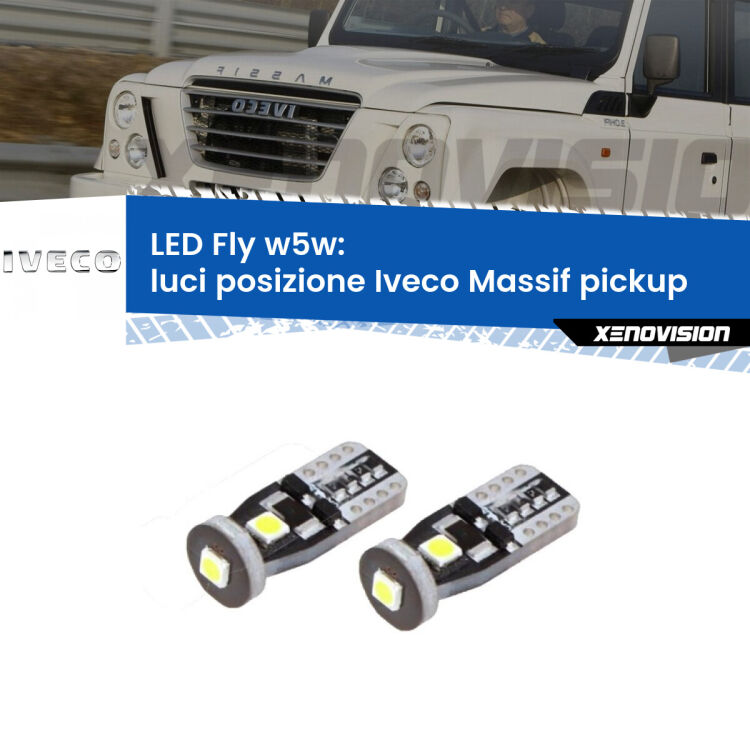 0 Luci posizione LED Iveco Massif pickup 2008-2011: W5W Fly <strong>luci posizione LED per Iveco Massif pickup</strong> 2008-2011. Coppia lampadine <strong>w5w</strong> Canbus compatte modello Fly Xenovision.