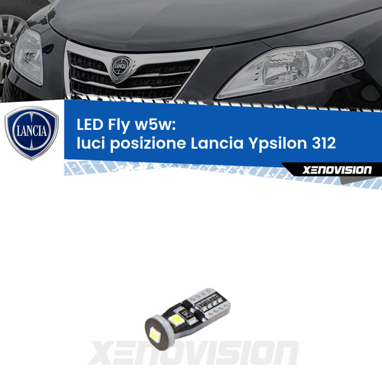 <strong>luci posizione LED per Lancia Ypsilon</strong> 312 2011in poi. Coppia lampadine <strong>w5w</strong> Canbus compatte modello Fly Xenovision.