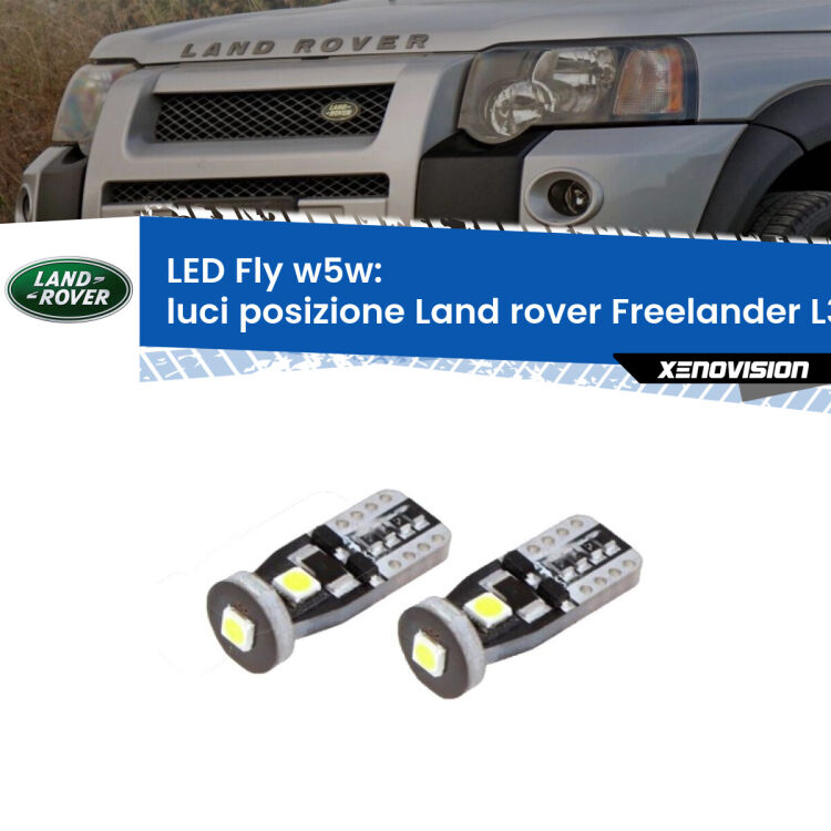 0 Luci posizione LED Land rover Freelander L314 1998-2006: W5W Fly <strong>luci posizione LED per Land rover Freelander</strong> L314 1998-2006. Coppia lampadine <strong>w5w</strong> Canbus compatte modello Fly Xenovision.