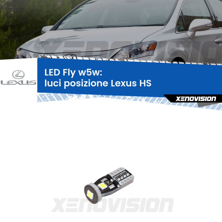 <strong>luci posizione LED per Lexus HS</strong>  2009-2018. Coppia lampadine <strong>w5w</strong> Canbus compatte modello Fly Xenovision.