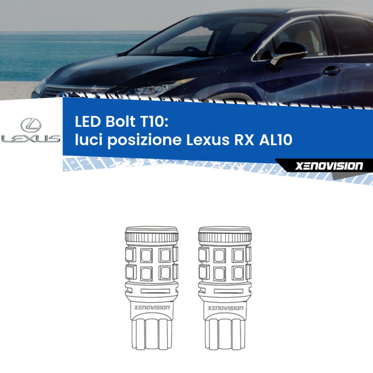 0 Luci posizione LED Lexus RX AL10 2008-2012: T10 Bolt <strong>Luci posizione LED per Lexus RX</strong> AL10 2008-2012. Coppia lampade <strong>T10</strong> modello Bolt canbus.