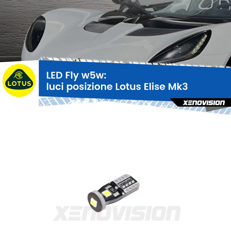 <strong>luci posizione LED per Lotus Elise</strong> Mk3 2010-2022. Coppia lampadine <strong>w5w</strong> Canbus compatte modello Fly Xenovision.