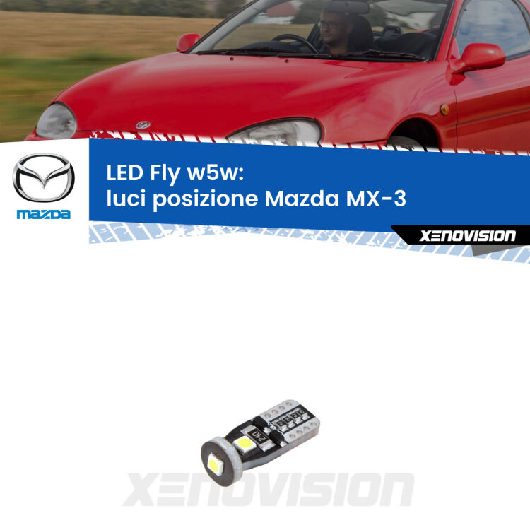 <strong>luci posizione LED per Mazda MX-3</strong>  1991-1998. Coppia lampadine <strong>w5w</strong> Canbus compatte modello Fly Xenovision.