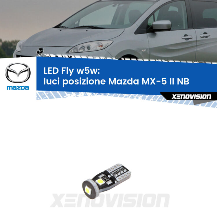 <strong>luci posizione LED per Mazda MX-5 II</strong> NB 1998-2005. Coppia lampadine <strong>w5w</strong> Canbus compatte modello Fly Xenovision.