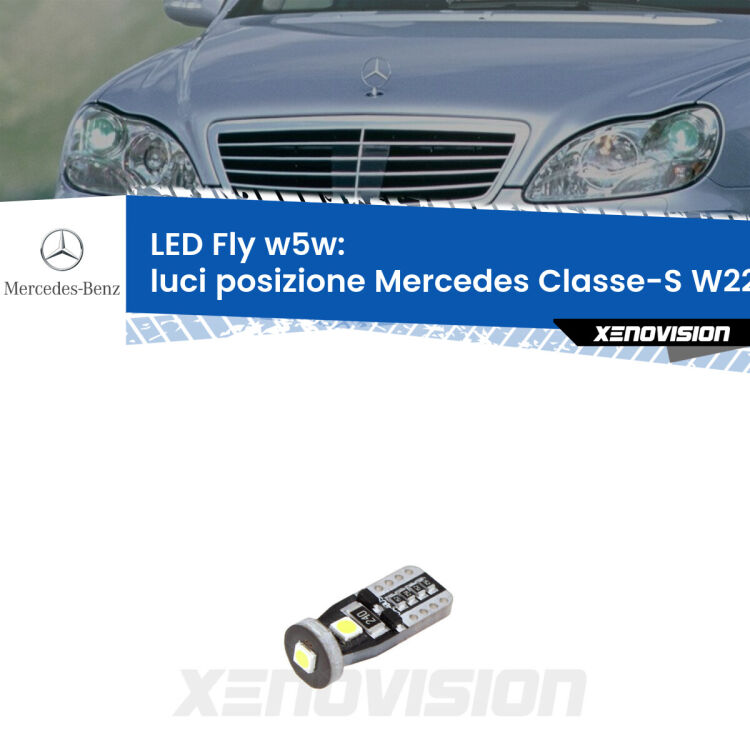 <strong>luci posizione LED per Mercedes Classe-S</strong> W220 1998-2005. Coppia lampadine <strong>w5w</strong> Canbus compatte modello Fly Xenovision.
