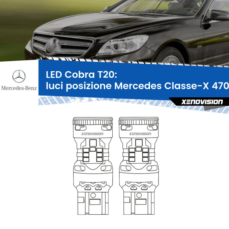 0 Luci posizione LED Mercedes Classe-X 470 2017in poi: T20 Cobra <strong>Luci posizione LED no-spie per Mercedes Classe-X</strong> 470 2017in poi. Coppia lampade <strong>T20</strong> modello Cobra super-canbus, raffreddate a ventola.