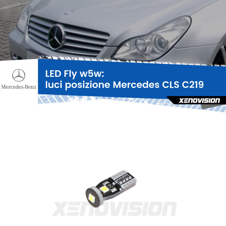 <strong>luci posizione LED per Mercedes CLS</strong> C219 2004-2010. Coppia lampadine <strong>w5w</strong> Canbus compatte modello Fly Xenovision.