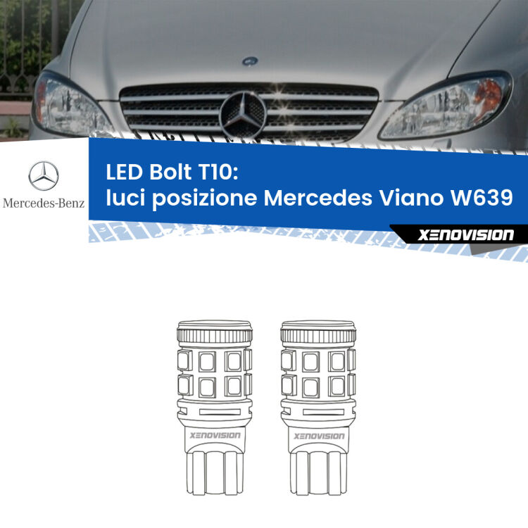 0 Luci posizione LED Mercedes Viano W639 2003-2007: T10 Bolt <strong>Luci posizione LED per Mercedes Viano</strong> W639 2003-2007. Coppia lampade <strong>T10</strong> modello Bolt canbus.
