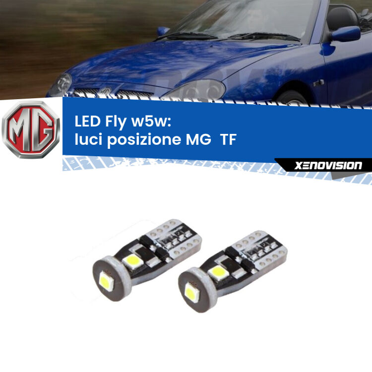 0 Luci posizione LED MG  TF  2002-2009: W5W Fly <strong>luci posizione LED per MG  TF</strong>  2002-2009. Coppia lampadine <strong>w5w</strong> Canbus compatte modello Fly Xenovision.