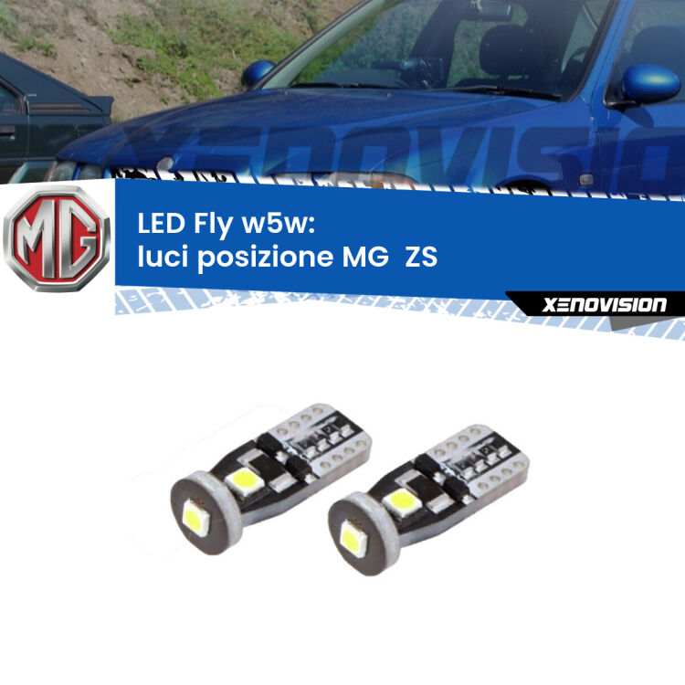 0 Luci posizione LED MG  ZS  2001-2005: W5W Fly <strong>luci posizione LED per MG  ZS</strong>  2001-2005. Coppia lampadine <strong>w5w</strong> Canbus compatte modello Fly Xenovision.