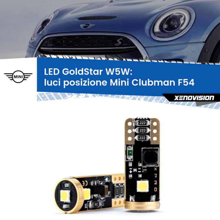 0 Luci posizione LED Mini Clubman F54 2014-2019: T10 GoldStar <strong>Luci posizione LED Mini Clubman</strong> F54 2014-2019: ottima luminosità a 360 gradi. Si inseriscono ovunque. Canbus, Top Quality.