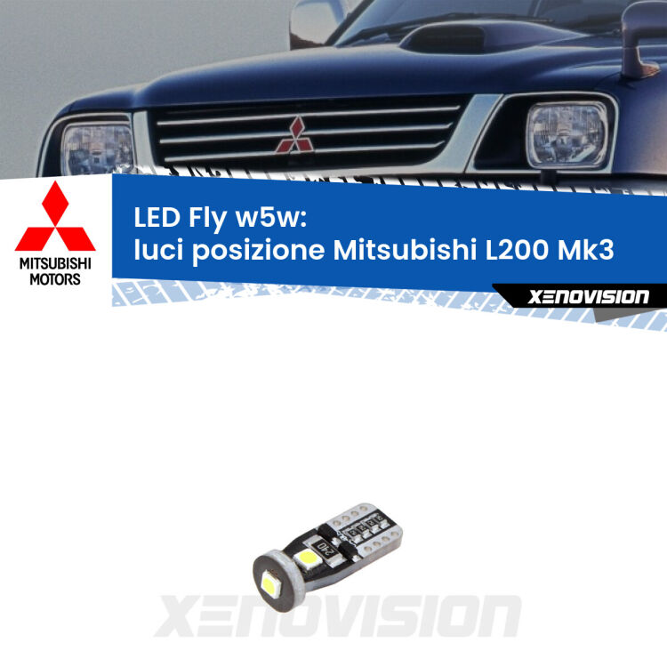 <strong>luci posizione LED per Mitsubishi L200</strong> Mk3 1996-2005. Coppia lampadine <strong>w5w</strong> Canbus compatte modello Fly Xenovision.
