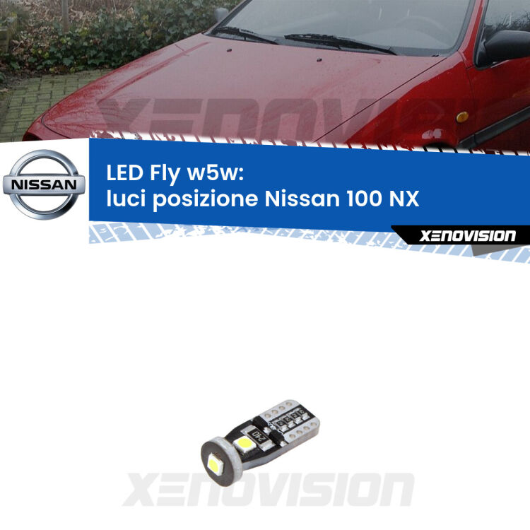 <strong>luci posizione LED per Nissan 100 NX</strong>  1990-1994. Coppia lampadine <strong>w5w</strong> Canbus compatte modello Fly Xenovision.