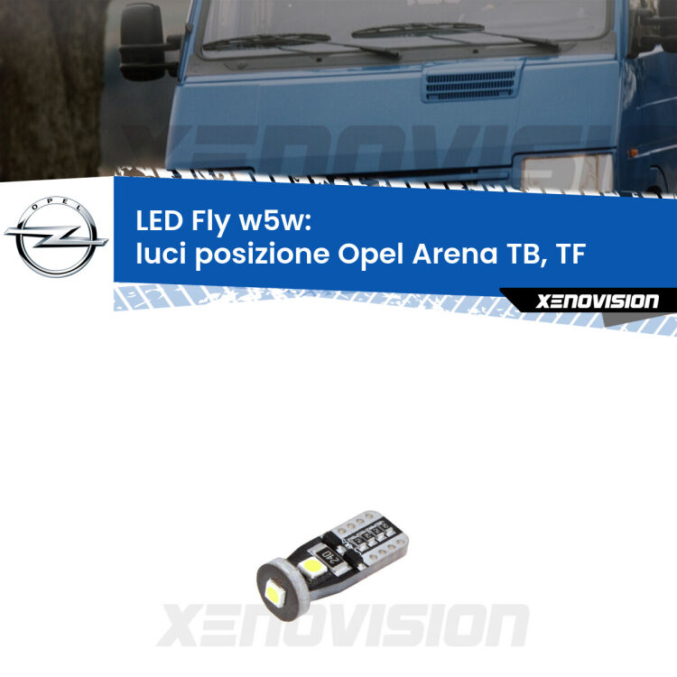 <strong>luci posizione LED per Opel Arena</strong> TB, TF 1998-2001. Coppia lampadine <strong>w5w</strong> Canbus compatte modello Fly Xenovision.