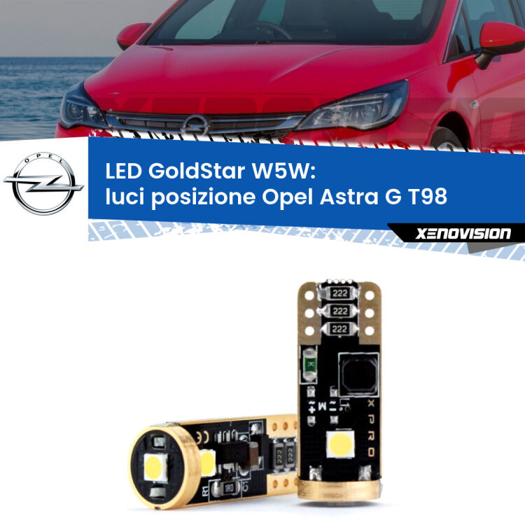 0 Luci posizione LED Opel Astra G T98 2001-2005: T10 GoldStar <strong>Luci posizione LED Opel Astra G</strong> T98 2001-2005: ottima luminosità a 360 gradi. Si inseriscono ovunque. Canbus, Top Quality.