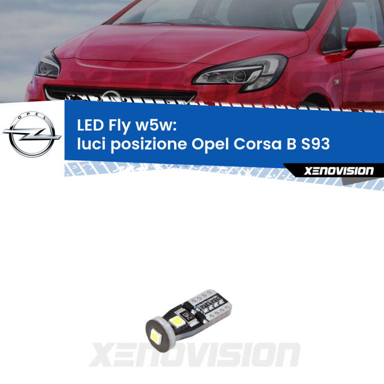 <strong>luci posizione LED per Opel Corsa B</strong> S93 1993-2000. Coppia lampadine <strong>w5w</strong> Canbus compatte modello Fly Xenovision.