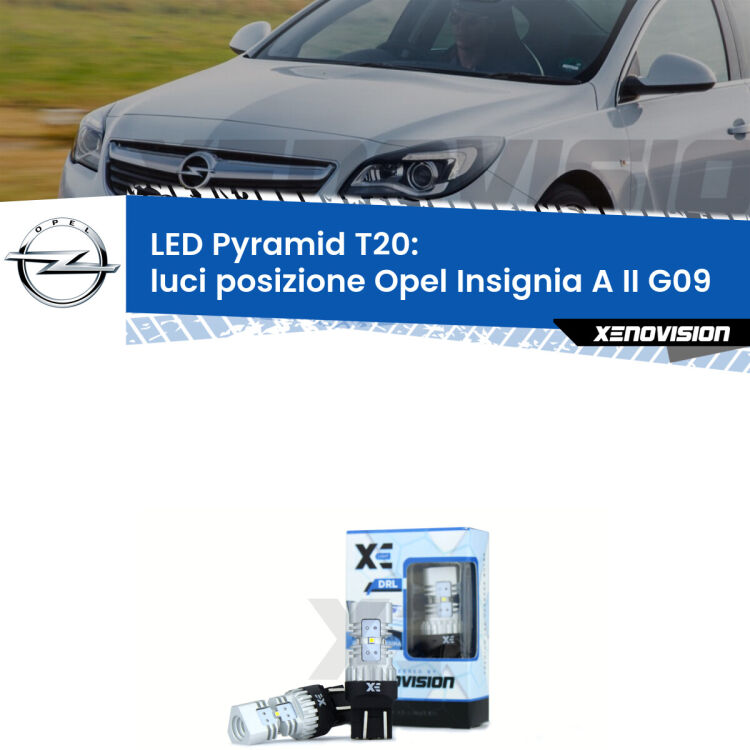 Coppia <strong>Luci posizione LED</strong> per Opel <strong>Insignia A II G09</strong>  2014-2017. Lampadine premium <strong>T20</strong> ultra luminose e super canbus, modello Pyramid Xenovision.