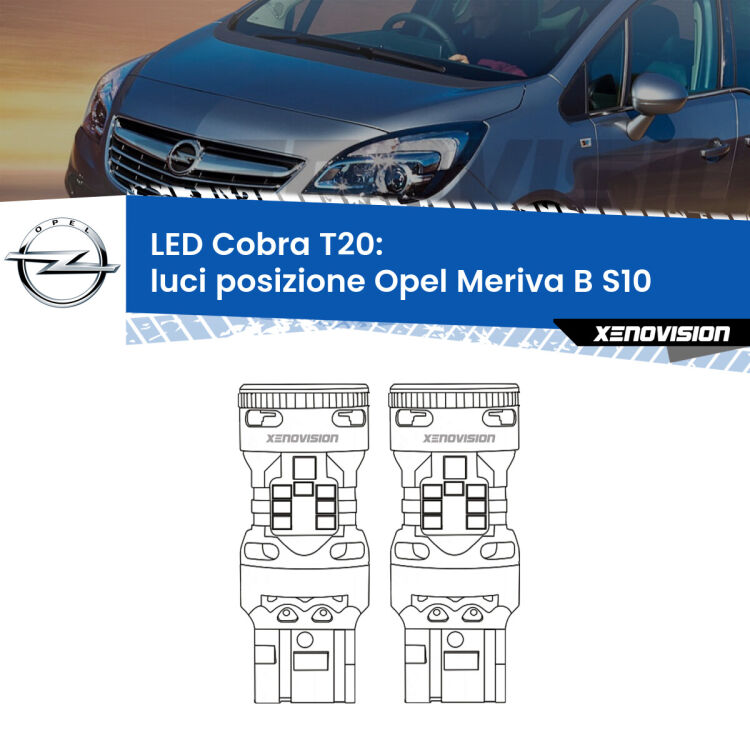 0 Luci posizione LED Opel Meriva B S10 2010-2017: T20 Cobra <strong>Luci posizione LED no-spie per Opel Meriva B</strong> S10 2010-2017. Coppia lampade <strong>T20</strong> modello Cobra super-canbus, raffreddate a ventola.