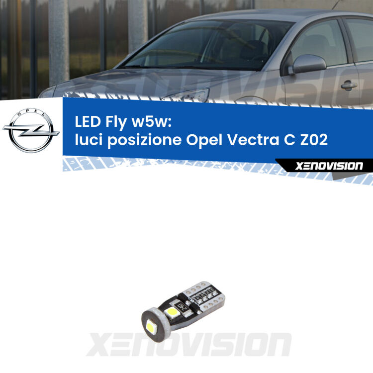 <strong>luci posizione LED per Opel Vectra C</strong> Z02 2002-2010. Coppia lampadine <strong>w5w</strong> Canbus compatte modello Fly Xenovision.