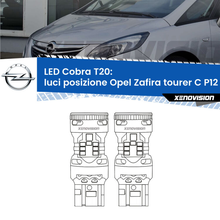 0 Luci posizione LED Opel Zafira C Tourer  2011-2016: T20 Cobra <strong>Luci posizione LED no-spie per Opel Zafira C Tourer</strong>  2011-2016. Coppia lampade <strong>T20</strong> modello Cobra super-canbus, raffreddate a ventola.