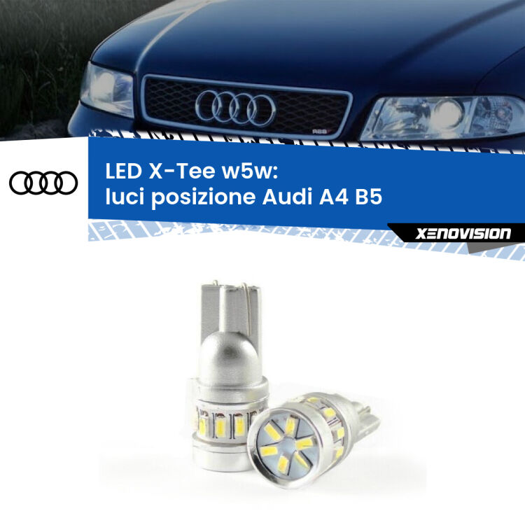 0 Luci posizione LED per Audi A4 B5 con fari H7: W5W X-Tee <strong>LED luci posizione per Audi A4</strong> B5 con fari H7. Lampade <strong>W5W</strong> modello X-Tee Xenovision top di gamma.