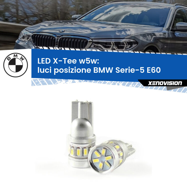0 Luci posizione LED per BMW Serie-5 E60 2003-2007: W5W X-Tee <strong>LED luci posizione per BMW Serie-5</strong> E60 2003-2007. Lampade <strong>W5W</strong> modello X-Tee Xenovision top di gamma.