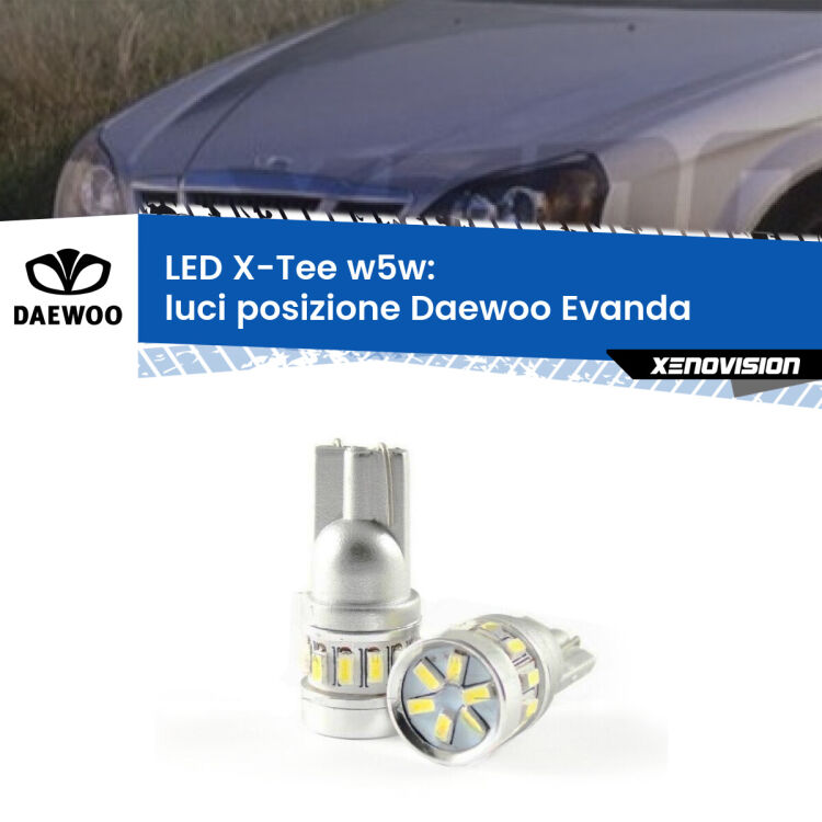 0 Luci posizione LED per Daewoo Evanda 2002-2005: W5W X-Tee <strong>LED luci posizione per Daewoo Evanda</strong> 2002-2005. Lampade <strong>W5W</strong> modello X-Tee Xenovision top di gamma.